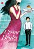 Crème Brûlée: A Novel