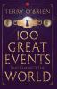 100 GREAT EVENTS THAT CHANGED THE WORLD