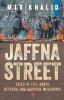 Jaffna Street: Tales Of Life Death Betrayal And Survival In Kashmir