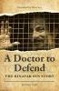 A Doctor to Defend - The Binayak Sen Story