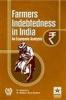 Farmers Indebtedness in India an Economic analysis