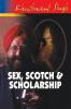 SEXSCOTCH & SCHOLARSHIP