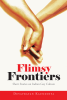 Flimsy Frontiers