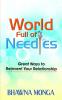 World Full of Needles : Great Ways to Reinvent Your Relationship