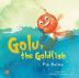 Golu the Goldfish