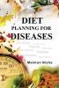 Diet Planning For Diseases