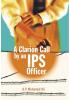 A Clarion Call By An Ips Officer