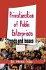 Privatization of Public Enterprises : Trends and Issues