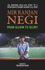 Mir Ranjan Negi : From Gloom to Glory