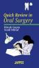 QUICK REVIEW IN ORAL SURGERY