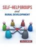 Self-help Groups and Rural Devlopments