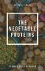 The Vegetable Proteins