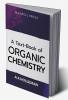 A Text-book of Organic Chemistry