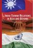 India Taiwan relation in Asia and Beyond