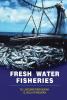 Fresh Water Fisheries