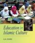 EDUCATION IN ISLAMIC CULTURE