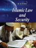 ISLAMIC LAW AND SECURITY