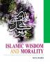 ISLAMIC WISDOM AND MORALITY