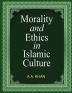 MORALITY AND ETHICS IN ISLAMIC CULTURE