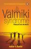 The Valmiki Syndrome: Finding The Work-Life Balance