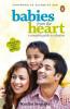 Babies From The Heart : A Complete Guide