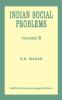 Indian Social Problems—Social Disorganization and Reconstruction (Vol-2)