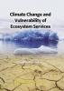 Climate Change and Vulnerability of Ecosystem Services