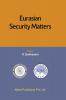 Eurasian Security Matters