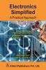 Electronics Simplified: A Practical Approach