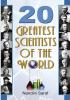 20 Greatest Scientists Of The World