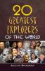 20 GREATEST EXPLORERS OF THE WORLD