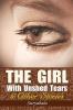 THE GIRL WITH UNSHED TEARS AND OTHER SHORT STORIES