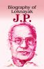 Biography Of Loknayak JP