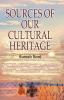 Sources of Our Cultural Heritage