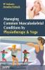 Managing Common Musculoskeletal Conditions by Physiotherapy and Yoga