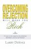 Overcoming Rejection Will Make You Rich [Paperback] [Jan 01 2007] Larry Diangi