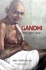 GANDHI THE HOLY MAN