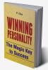 Winning Personality: the magic key to Success