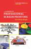 A Guide To Professional Screen Printing