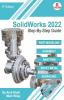 Solidworks 2022 Step-By-Step Guide