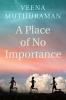 A PLACE OF NO IMPORTANCE