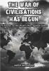 The war of Civilizations has Begun - 75 essays on the west's war against Islam