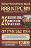 Railway Recruitment Board RRB NTPC 2019 Non Technical Popular Categories 26 Previous Year Solved Papers CBT Stage 1 & 2 Exam