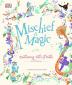 Mischief and Magic: Enchanting Tales of India - A Retelling