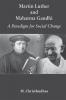 Martin Luther and Mahatma Gandhi: A Paradign of Social Change