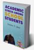 Academic Stress among School Students