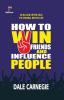 How to win friends and Influence People