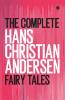 The Complete Hans Christian Andersen Fairy Tales