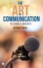 THE ART OF COMMUNICATION - DR SINGH'S INSIGHTS