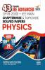 43 Years JEE Advanced (1978 - 2020) + JEE Main Chapterwise & Topicwise Solved Papers Physics 16th Edition